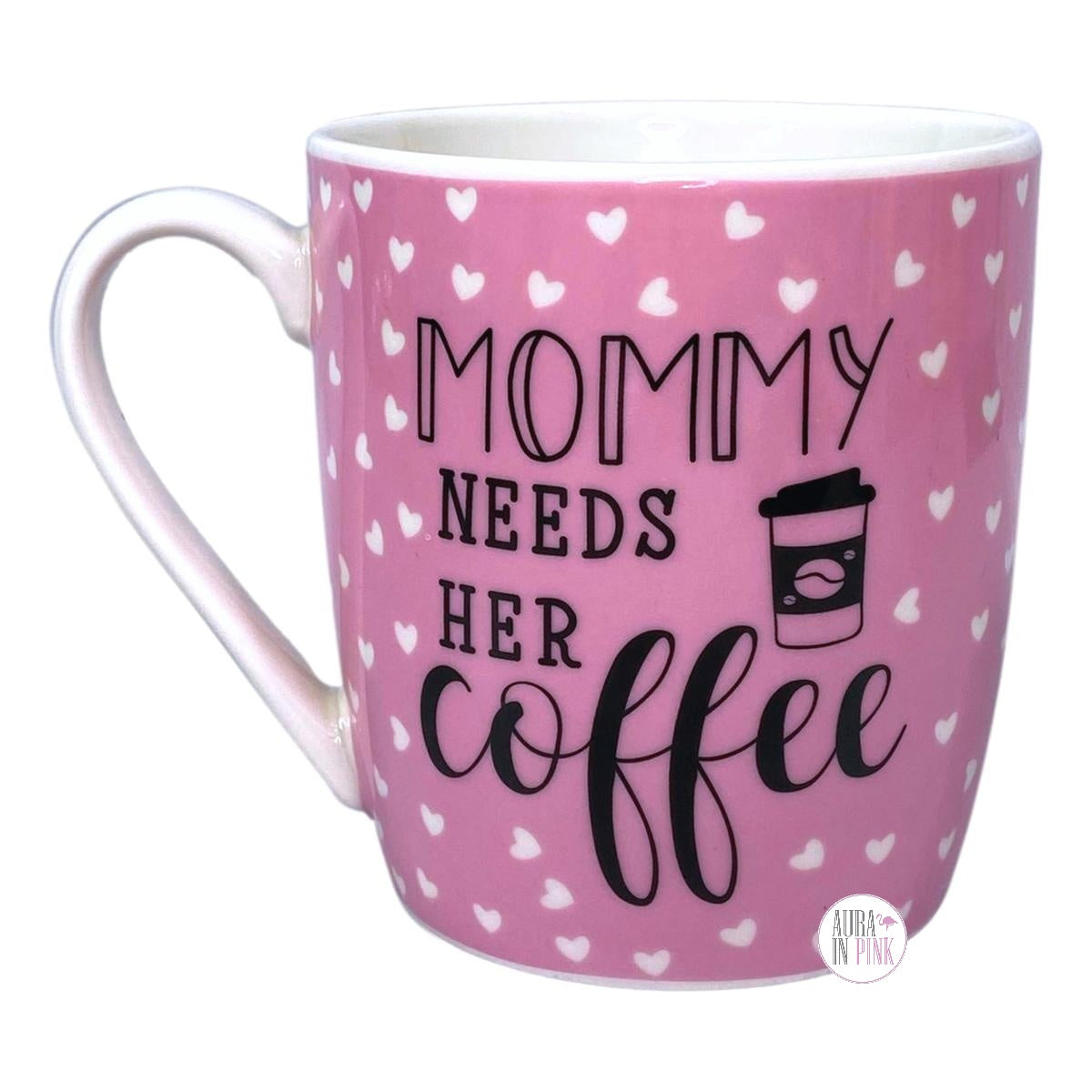 Frankie Grey Mommy Needs Her Coffee Hearts Pink Coffee Mug, Topper, Sp –  Aura In Pink Inc.